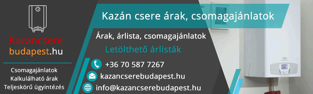 Fűtéskorszerűsítés árak, kazáncsere árlista