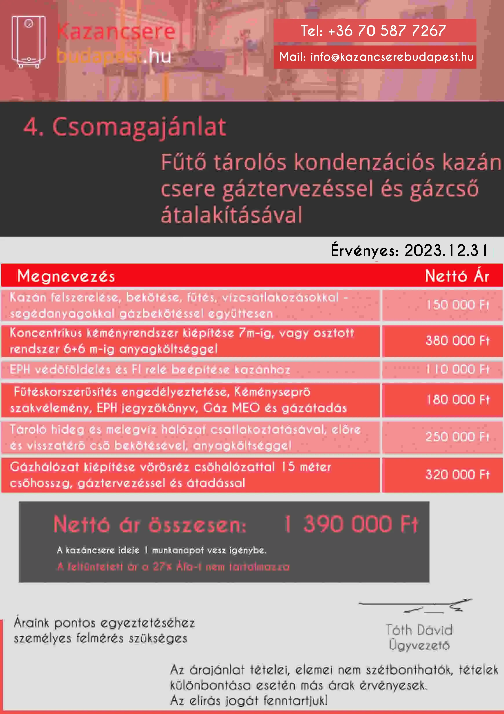 Fűtő készülék tervezéssel árlista